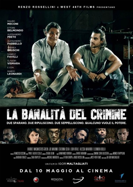 Film Cinema La banalità del crimine Arezzo Firenze Grosseto Livorno Lucca Massa Carrara Pisa Pistoia Prato Siena