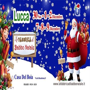 Lucca La Fabbrica di Babbo Natale