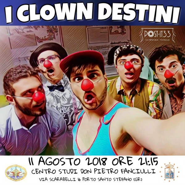 Porto Santo Stefano teatro Clown destini Summer Tour 2018 Grosseto