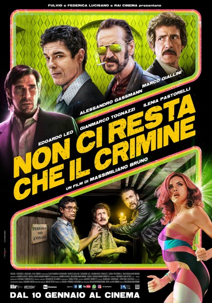 Film Cinema Non ci resta che il crimine Arezzo Firenze Grosseto Livorno Lucca Massa Carrara Pisa Pistoia Prato Siena