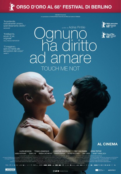 Film Cinema Ognuno ha diritto ad amare - Touch Me Not Arezzo Firenze Grosseto Livorno Lucca Massa Carrara Pisa Pistoia Prato Siena