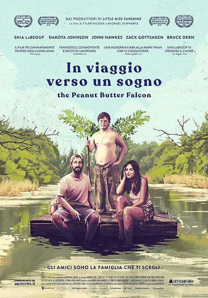 Film Cinema In Viaggio verso un Sogno - The Peanut Butter Falcon Arezzo Firenze Grosseto Livorno Lucca Massa Carrara Pisa Pistoia Prato Siena