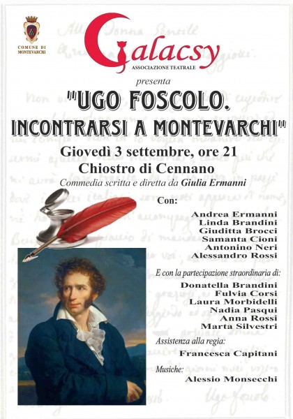 Il 3 settembre a Montecarchi va in scena "Ugo Foscolo incontrarsi a Montevarchi"