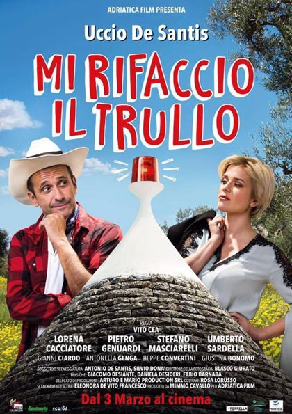 Cinema Film Mi rifaccio il trullo Arezzo Firenze Grosseto Livorno Lucca Massa Carrara Pisa Pistoia Prato Siena