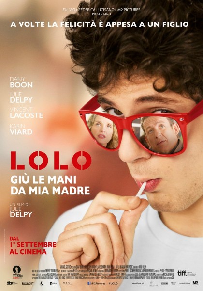 Film Cinema Lolo giù le mani da mia madre Arezzo Firenze Grosseto Livorno Lucca Massa Carrara Pisa Pistoia Prato Siena